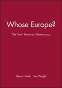 Paperback Whose Europe?: The Turn Towards Democracy Book
