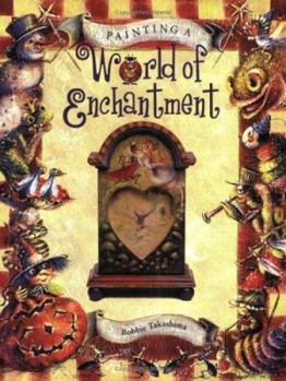 Paperback Painting a World of Enchantment Book