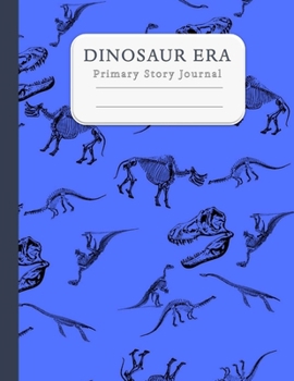 Paperback Dinosaur Era Primary Story Journal: Composition Notebook With Dotted Midline And Picture Space For Grades K-2: Dino Ossuary Book