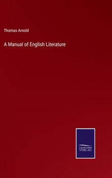 A Manual of English Literature, Historical and Critical