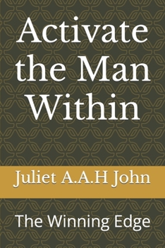 Paperback Activate the Man Within: The Winning Edge Book