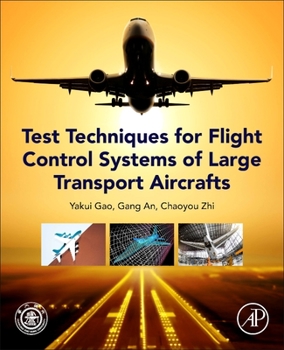 Paperback Test Techniques for Flight Control Systems of Large Transport Aircraft Book