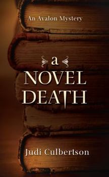 Novel Death, A - Book #1 of the Delhi Laine Mystery