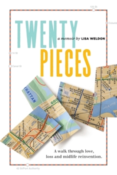 Paperback Twenty Pieces: A walk through love, loss and midlife reinvention Book