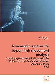 Paperback A wearable system for lower limb movement analysis Book