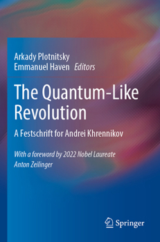 Paperback The Quantum-Like Revolution: A Festschrift for Andrei Khrennikov Book