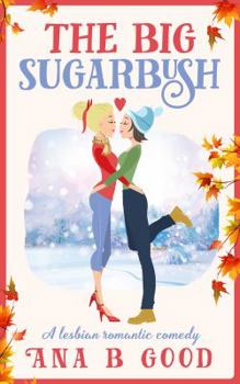 Paperback The Big Sugarbush: Lesbian Romance Book