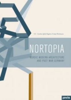 Paperback Nortopia: Nordic Modern Architecture and Postwar Germany Book