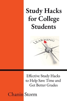 Paperback Study Hacks for College Students: Effective Study Hacks to Help Save Time and Get Better Grades Book