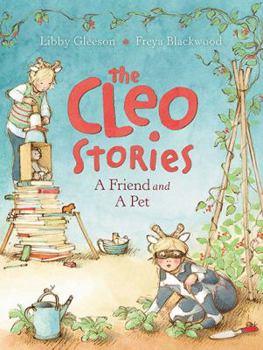 Hardcover The Cleo Stories: A Friend and A Pet Book