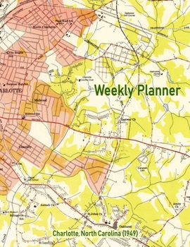 Paperback Weekly Planner: Charlotte, North Carolina (1949): Vintage Topo Map Cover Book