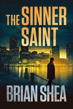 Paperback The Sinner Saint (Boston Crime Thrillers) Book