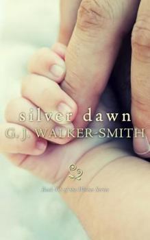 Silver Dawn - Book #4.5 of the Wishes