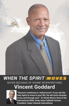 Paperback When the Spirit Moves: Seven Decades of Divine Interventions Book