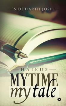 Paperback My Time My Tale: Haikus Book