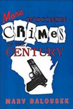 Paperback More Wisconsin Crimes of the Century Book
