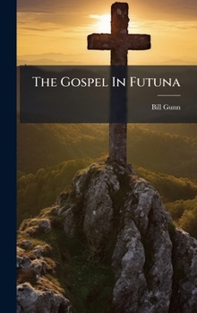 Hardcover The Gospel In Futuna Book