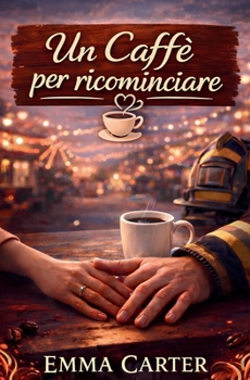 Paperback Un Caffè per ricominciare [Italian] Book