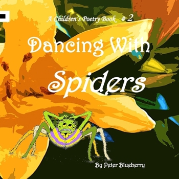 Paperback Dancing with Spiders Book