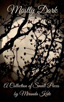 Paperback Mostly Dark Book