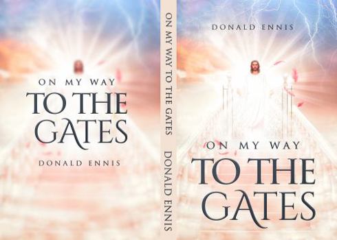 Paperback ON MY WAY TO THE GATES Book
