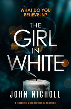Paperback The Girl in White: A Chilling Psychological Thriller Book