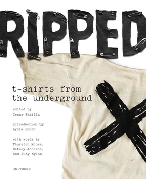 Paperback Ripped: T-Shirts from the Underground Book