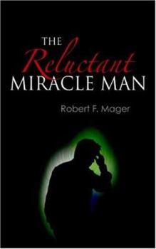 Paperback The Reluctant Miracle Man Book