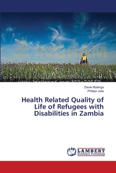 Paperback Health Related Quality of Life of Refugees with Disabilities in Zambia Book