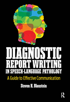 Hardcover Diagnostic Report Writing in Speech-Language Pathology: A Guide to Effective Communication Book