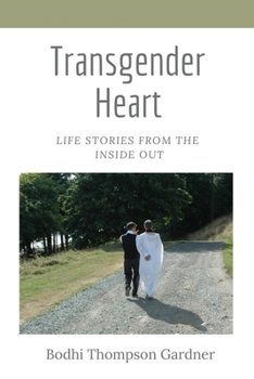 Paperback Transgender Heart: Life Stories from the Inside Out Book