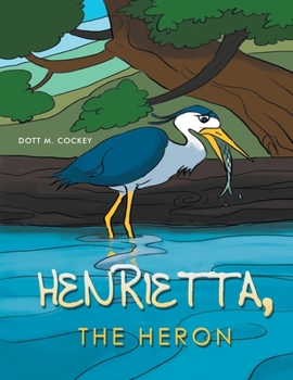 Paperback Henrietta The Heron Book