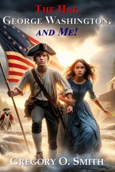 Paperback The Hat, George Washington, and Me! Book