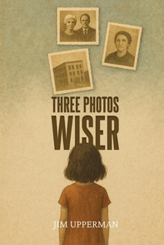 Paperback Three Photos Wiser Book