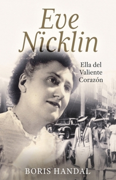 Eve Nicklin: Ella del Corazón Valiente (Spanish Edition)