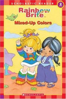 Paperback Rainbow Brite Reader: Mixed-Up Colors Book
