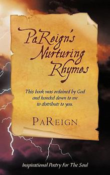 Paperback Pareign's Nurturing Rhymes: This Book Was Ordained by God Book