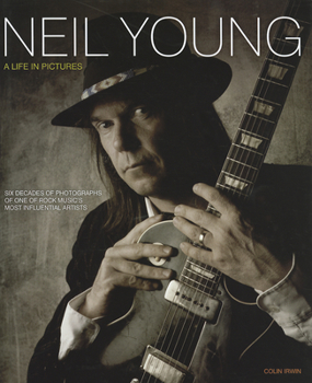 Hardcover Neil Young: A Life in Pictures Book