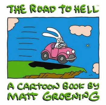 The Road to Hell - Book #8 of the Life in Hell