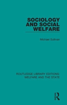 Paperback Sociology and Social Welfare Book