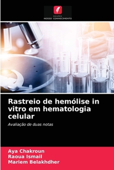 Rastreio de hemólise in vitro em hematologia celular