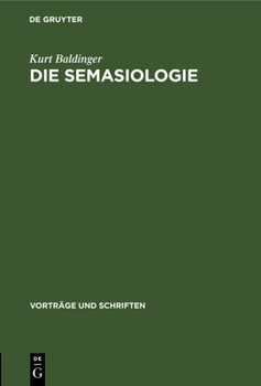 Hardcover Die Semasiologie: Versuch Eines Überblicks [German] Book