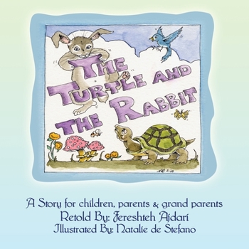 Paperback The Turtle and the Rabbit: A Story for Children, Parents & Grand Parents Book