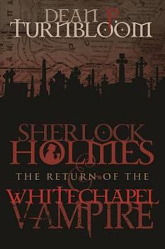 Paperback Sherlock Holmes and The Return of The Whitechapel Vampire Book