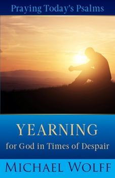 Paperback Praying Today's Psalms: Yearning for God in Times of Despair Book