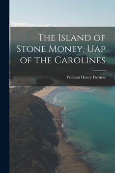 Paperback The Island of Stone Money, Uap of the Carolines Book