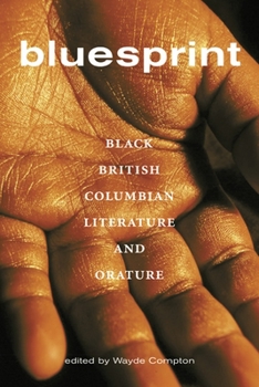 Paperback Bluesprint: Black British Columbian Literature and Orature Book