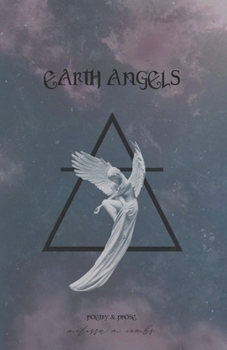 Paperback Earth Angels: poetry & prose Book