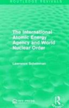 International Atomic Energy Agency and World Nuclear Order