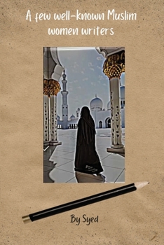 Paperback A Few Well-Known Muslim Women Writers Book